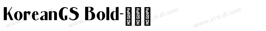 KoreanGS Bold字体转换